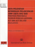 Akta Pelesenan Kenderaan Pelancongan 1999 (Akta 594) dan Peraturan-Peraturan = Tourism Vehicles Licensing Act 1999 (Act 594) and Regulations : (hingga 25hb Mei 2012) - MPHOnline.com