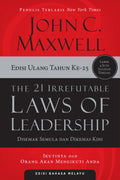 The 21 Irrefutable Laws Of Leadership (21 Hukum Kepimpinan Yang Tidak Dapat Disangkal) Edisi Ulang Tahun Ke25: Ikutinya dan Orang Akan Mengikuti Anda (Edisi Bahasa Melayu) - MPHOnline.com