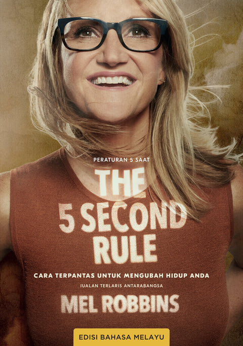 The 5 Second Rule (Peraturan 5 Saat): Cara Terpantas Untuk Mengubah Hidup Anda (Edisi Bahasa Melayu) - AcePremier - MPHOnline.com