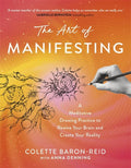 The Art of Manifesting: A Meditative Drawing Practice to Rewire Your Brain and Create Your Reality - MPHOnline.com