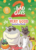 The Bad Guys Movie 2: The Very Good Activity Book - MPHOnline.com