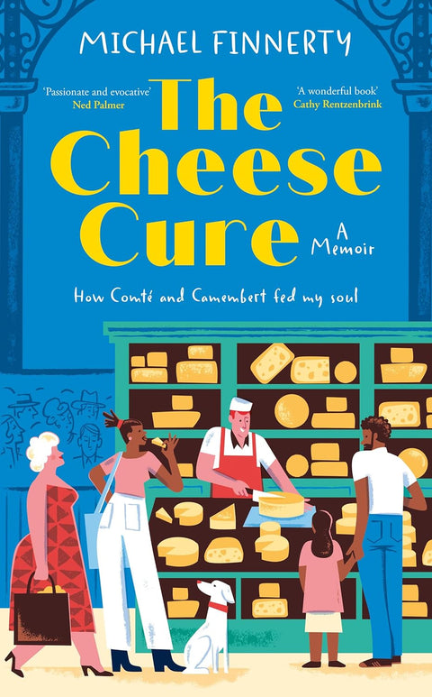 The Cheese Cure: How Comté and Camembert Fed My Soul - MPHOnline.com