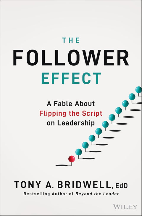The Follower Effect: A Fable About Flipping the Script on Leadership - MPHOnline.com