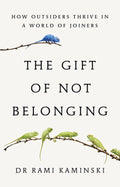 The Gift of Not Belonging - MPHOnline.com