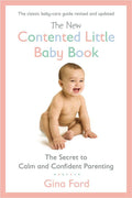 The New Contented Little Baby Book: The Secret to Calm and Confident Parenting - MPHOnline.com