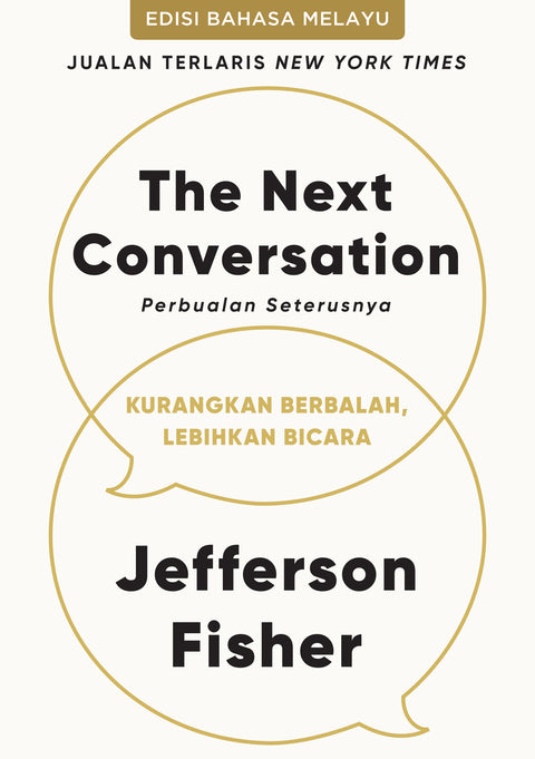 The Next Conversation (Perbualan Seterusnya): Kurangkan Berbalah, Lebihkan Bicara (Edisi Bahasa Melayu) - AcePremier.com - MPHOnline.com