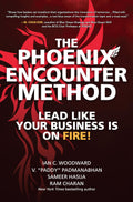 The Phoenix Encounter Method: Lead Like Your Business Is on Fire! - MPHOnline.com
