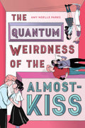The Quantum Weirdness of the Almost Kiss - MPHOnline.com