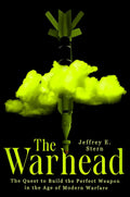 The Warhead: The Quest to Build the Perfect Weapon in the Age of Modern Warfare - MPHOnline.com