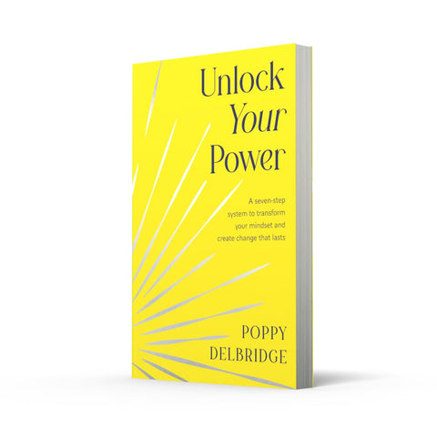 Unlock Your Power : A seven-step system to transform your mindset and create change that lasts - MPHOnline.com