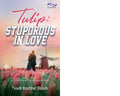 Tulip: Stuporous In Love - MPHOnline.com