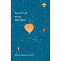 Seperti Air Yang Mengalir - MPHOnline.com