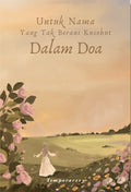 Untuk Nama Yang Tak Berani Ku Sebut Dalam Doa - MPHOnline.com
