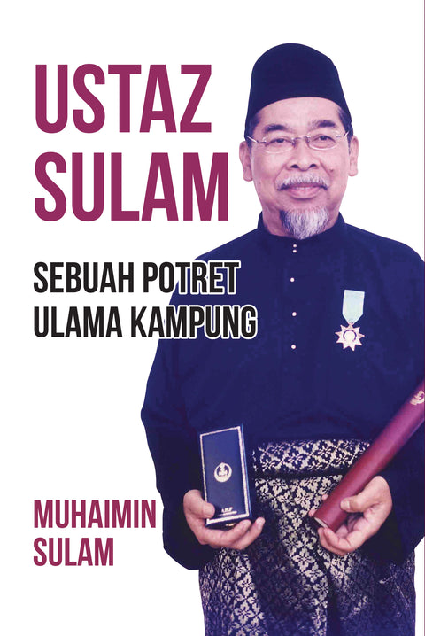 Ustaz Sulam : Sebuah Potret Ulama Kampung - MPHOnline.com