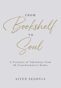 From Bookshelf to Soul: A Treasury of Takeaways from 30 Transformative Books (2024) - MPHOnline.com
