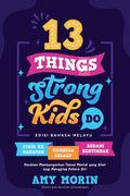 13 Things Strong Kids Do - Edisi Bahasa Melayu (2024) - MPHOnline.com