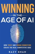 Winning in the Age of AI: How Trust and Human Connection Create the Real Competitive Edge - MPHOnline.com
