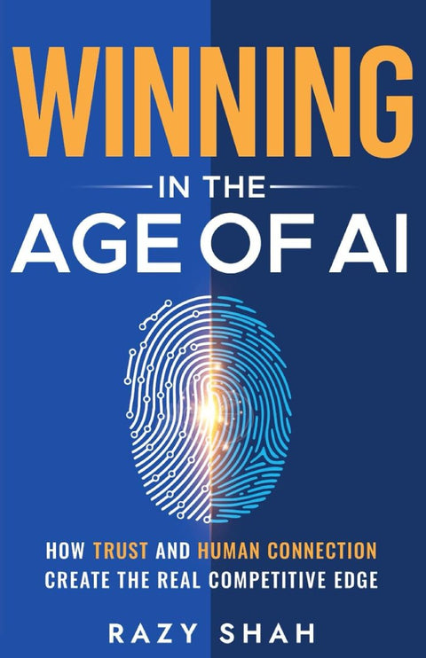 Winning in the Age of AI: How Trust and Human Connection Create the Real Competitive Edge - MPHOnline.com