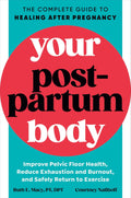 Your Postpartum Body: The Complete Guide to Healing After Pregnancy - MPHOnline.com