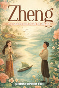 Zheng: The Sailor Who Came to Melaka - MPHOnline.com