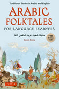 Arabic Folktales for Language Learners: Traditional Stories in Arabic and English - MPHOnline.com