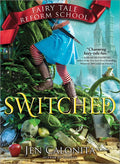 FAIRY TALE REFORM SCHOOL #4: SWITCHED - MPHOnline.com