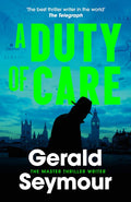 An intense modern spy thriller, ranging from the gruesomely bleak gulags of Russia to the isolation of the Albanian mountains, featuring legendary MI5 intelligence analyst Jonas Merrick. A DUTY OF CARE by Gerald Seymour, available at MPHOnline.