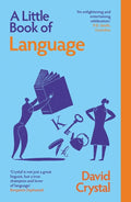 A Little Book of Language (Little Histories) - MPHOnline.com