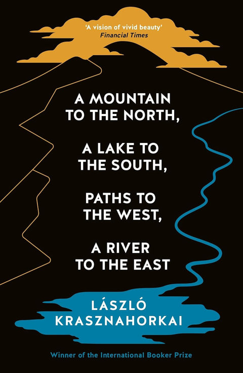 A Mountain to the North, a Lake to the South, Paths to the West, a River to the East - MPHOnline.com