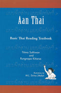 Aan Thai: Basic Thai Reading Textbook by Titima Suthiwan & Rungnapa Kitiarsa - MPHOnline.com