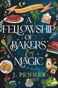 A Fellowship of Bakers & Magic - MPHOnline.com
