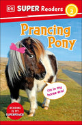 Prancing Pony (DK Super Readers L2) - MPHOnline.com