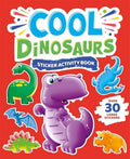 S & A Sticker: Cool Dinosaurs Sticker Activity Book - MPHOnline.com