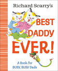 Richard Scarry's Best Daddy Ever! (HC) - MPHOnline.com