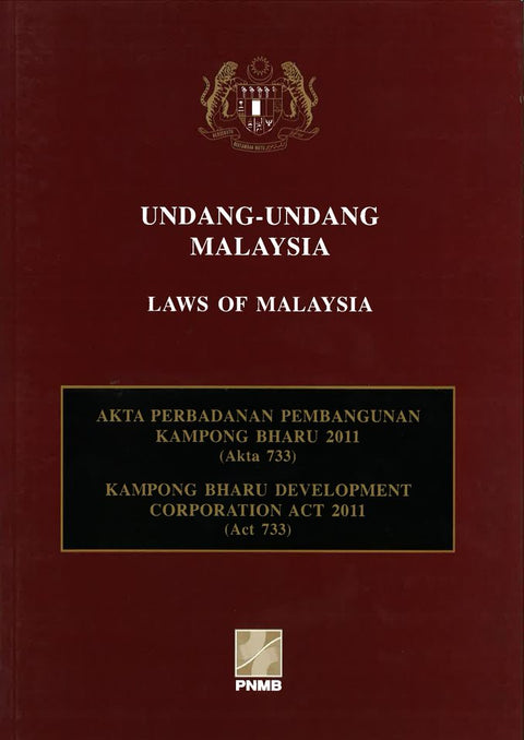 Akta Perbadanan Pembangunan Kampong Bharu 2011 (Akta 733) - MPHOnline.com