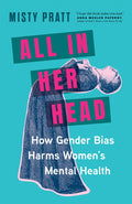 All in Her Head: How Gender Bias Harms Women's Mental Health - MPHOnline.com