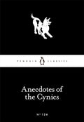 Anecdotes of the Cynics (Penguin Little Black Classics) - MPHOnline.com