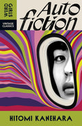 Prizewinning author Hitomi Kanehara's sensational AUTOFICTION follows the life of a woman backwards through time, revealing her dark core and violent past. Grab a copy at MPHOnline.com.