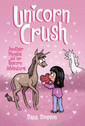 Unicorn Crush (Phoebe and Her Unicorn) - MPHOnline.com