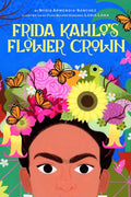 Frida Kahlo's Flower Crown (HC) - MPHOnline.com
