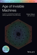 Age of Invisible Machines: A Guide to Orchestrating AI Agents and Making Organizations More Self-Driving - MPHOnline.com