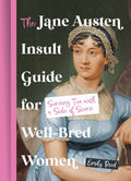 The Jane Austen Insult Guide for Well-Bred Women - MPHOnline.com
