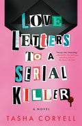 Love Letters to a Serial Killer - MPHOnline.com