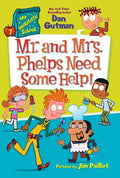 My Weirdtastic School #07: Mr. and Mrs. Phelps Need Some Help! - MPHOnline.com