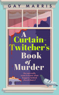A Curtain Twitcher's Book of Murder - MPHOnline.com