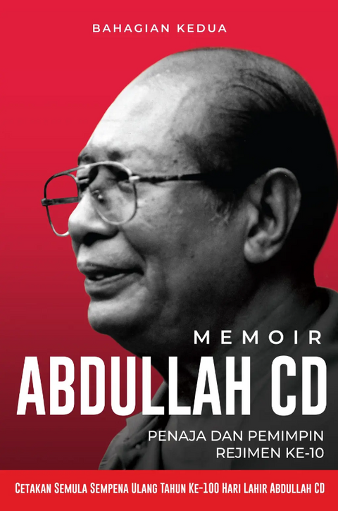Memoir Abdullah CD  [Bahagian Kedua]  : Penjaja dan Pemimpin Rejimen Ke-10 - MPHOnline.com