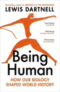 Being Human: How Our Biology Shaped World History - MPHOnline.com