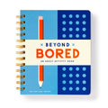 Beyond Bored - MPHOnline.com