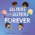 Sisters Are Sisters Forever - MPHOnline.com