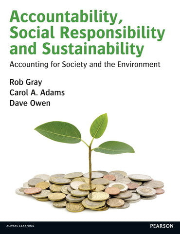 Accountability, Social Responsibility and Sustainability: Accounting for Society and the Environment, 1st edition - MPHOnline.com